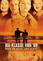 Klasse von '99 - Schule war gestern, Leben ist jetzt, Die (2003)