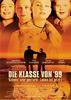 Klasse von '99 - Schule war gestern, Leben ist jetzt, Die(2003)