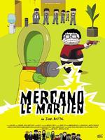 火星人莫卡诺Mercano, el marciano (2002)