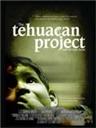 The Tehuacan Project (2006)