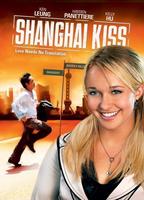 上海之吻Shanghai Kiss (2007)