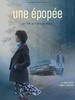 Une épopée