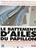 蝴蝶振翅/Battement d'ailes du papillon, Le