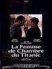 泰坦尼克号上的女佣/Femme de chambre du Titanic, La(1997)
