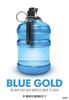蓝色金脉：世界水战争/Blue Gold: World Water Wars(2008)