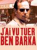 我见到本·巴尔卡被杀/J'ai vu tuer Ben Barka(2005)