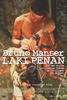 Bruno Manser - Laki Penan(2007)