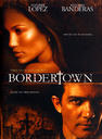 边城小镇/Bordertown(2006)