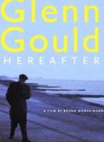 顾尔德的时光之旅Glenn Gould: Au delà du temps (2005)