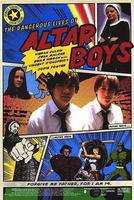 祭童的危险生活The Dangerous Lives of Altar Boys (2002)