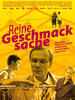 Reine Geschmacksache(2007)