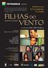 Filhas do Vento(2005)
