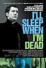 至死方休/I'll Sleep When I'm Dead