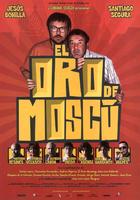 莫斯科黄金Oro de Moscú, El (2003)