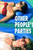 他人的聚会/Other People's Parties(2008)