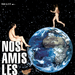我们的地球朋友Nos amis les Terriens(2006)