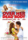 我去世的吃醋女友/Over Her Dead Body(2008) 电影图片 海报(荷兰/比利时) #01 省略图