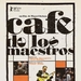 Cafe de los maestros(2008)