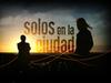Solos en la ciudad(2009)
